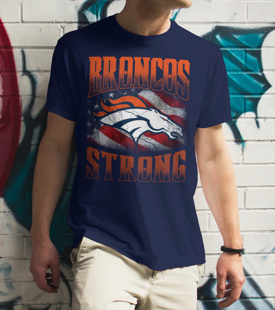 Broncos Strong Denver Broncos Logo American Flag T-Shirt
