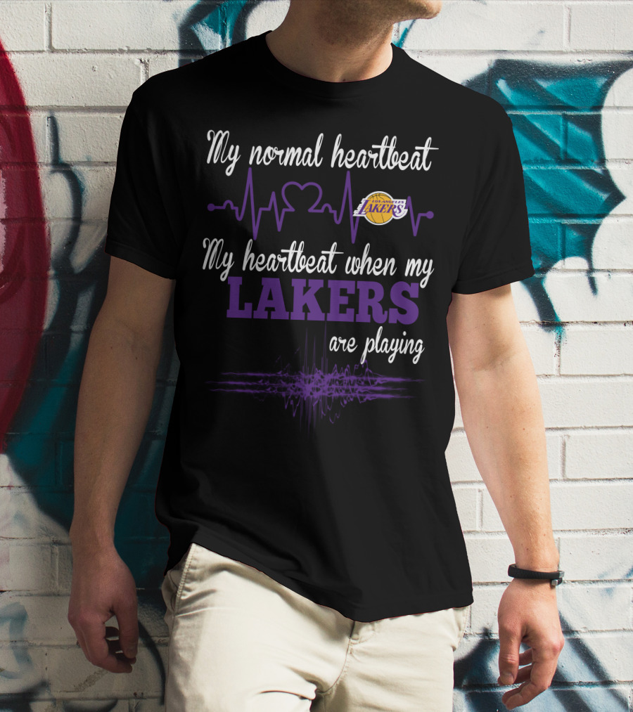 My Normal Heartbeat My Heartbeat When My Los Angeles Lakers Are Playing Lakers T-Shirt