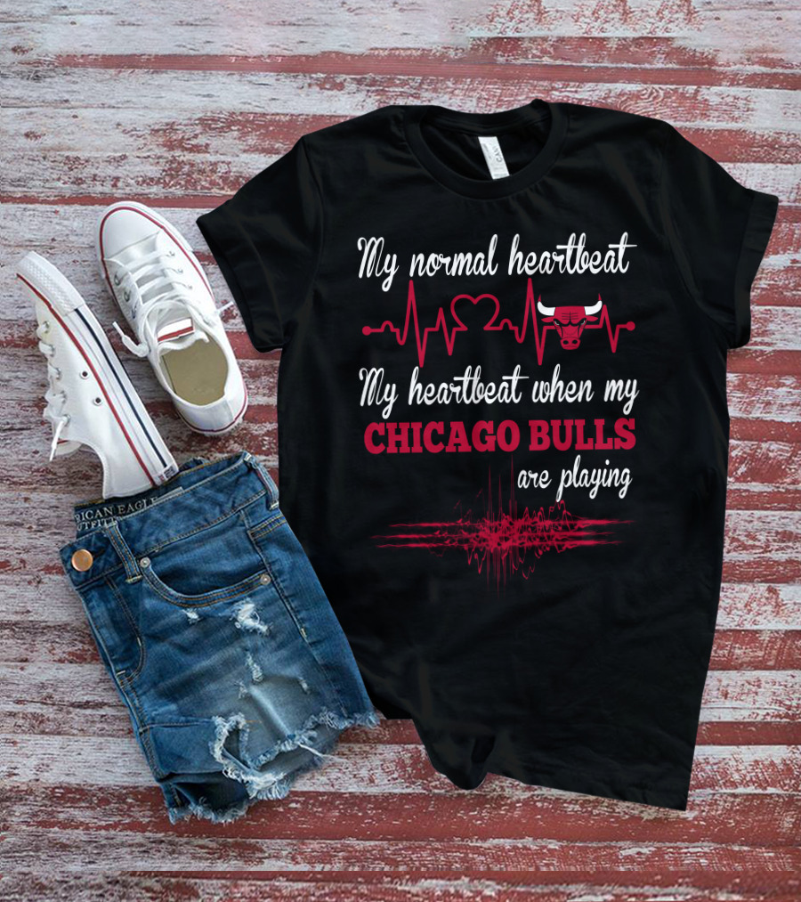 My Normal Heartbeat My Heartbeat When My Chicago Bulls Are Playing T-Shirt