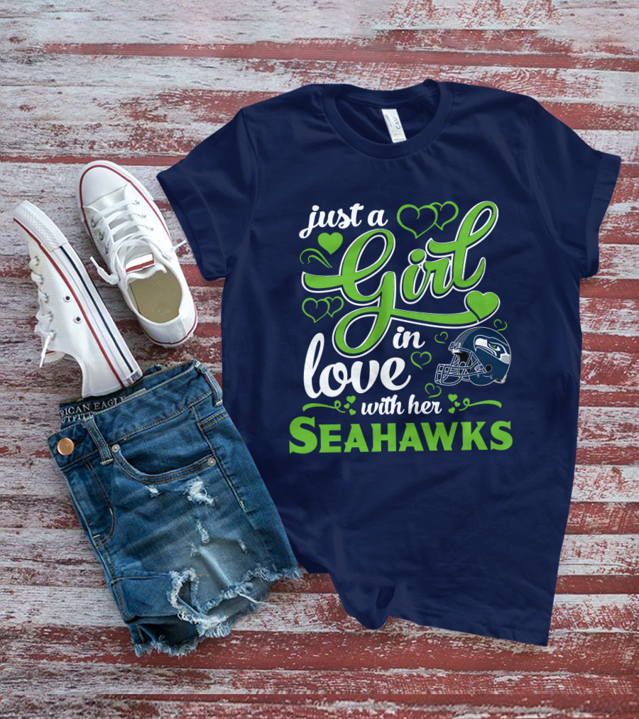 Just A Girl In Love With Her Seattle Seahawks T-Shirt