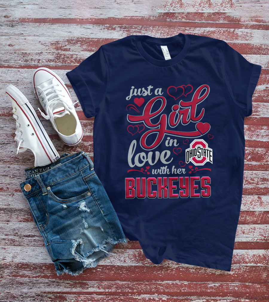 Just A Girl In Love With Her Ohio State Buckeyes T-Shirt