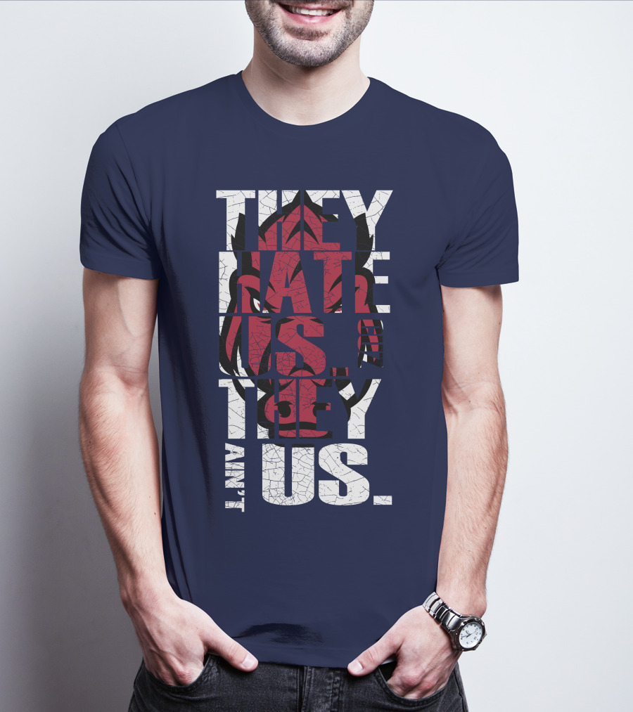 Arkansas Razorbacks They Hate Us Because They Ain't Us T-Shirt