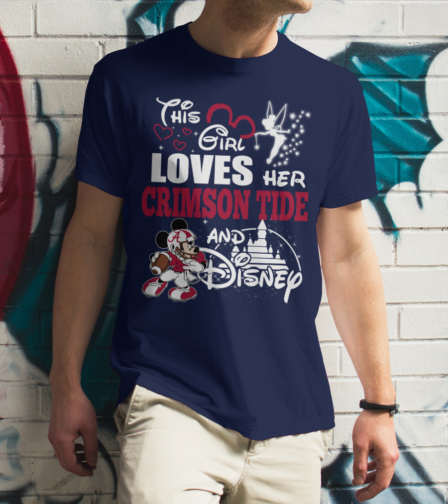 This Girl Loves Her Crimson Tide And Disney T-Shirt