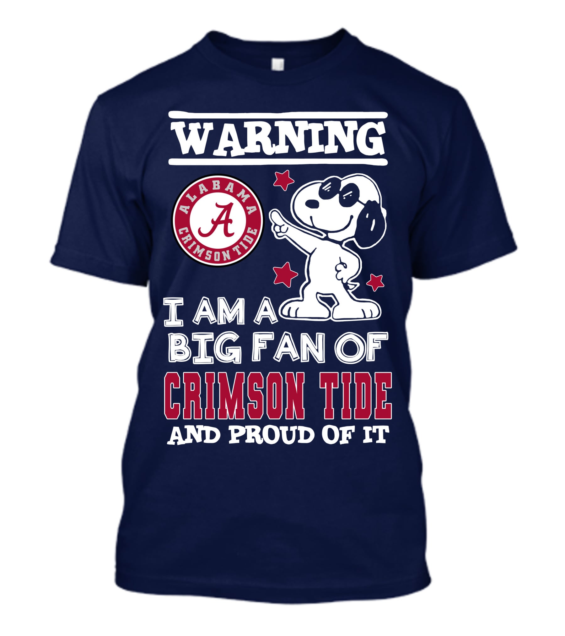 Warning I Am A Big Fan Of Alabama Crimson Tide And Proud Of It T-Shirt