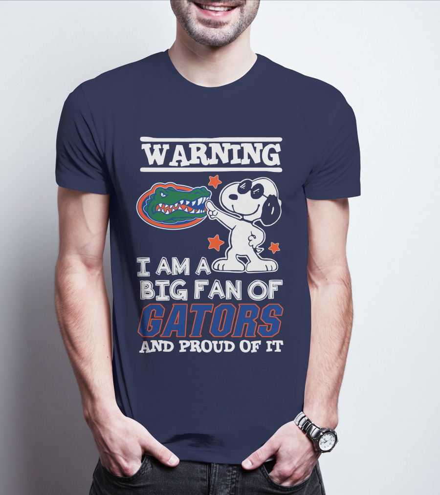 Warning I Am A Big Fan Of Gators And Proud Of It T-Shirt