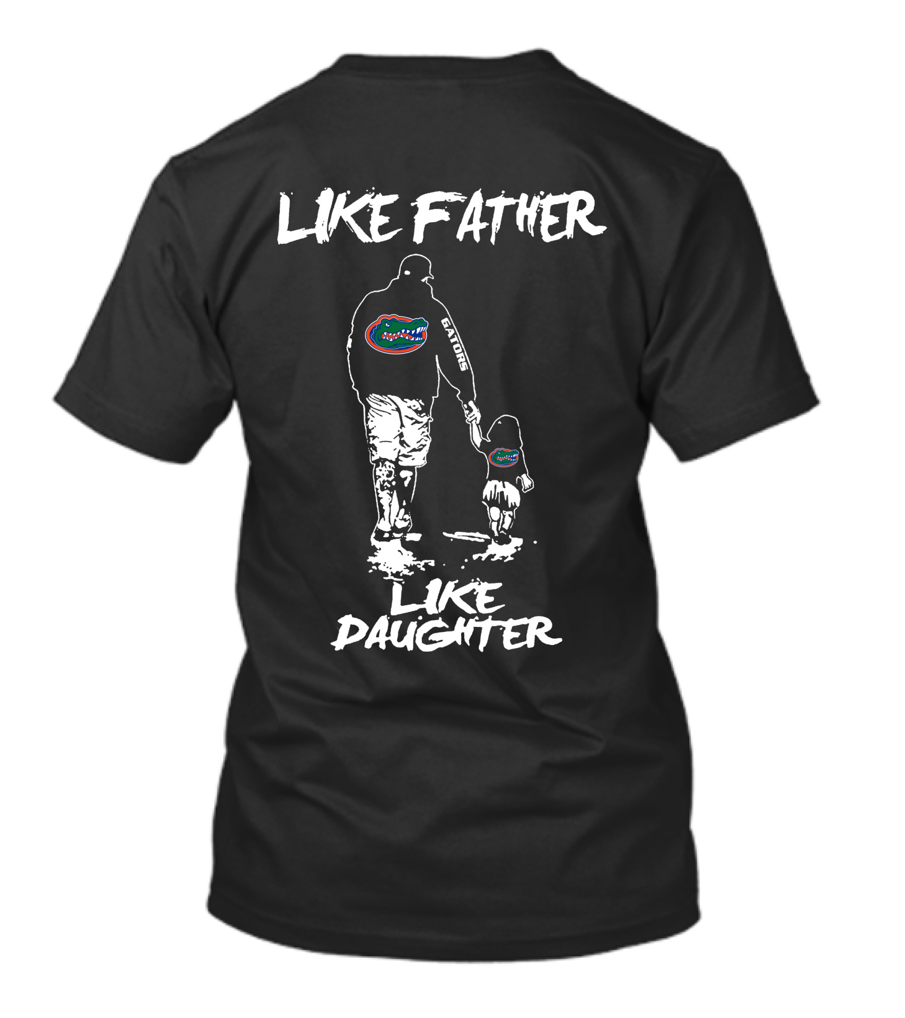 Like Father Like Daughter Florida Gators T-Shirt