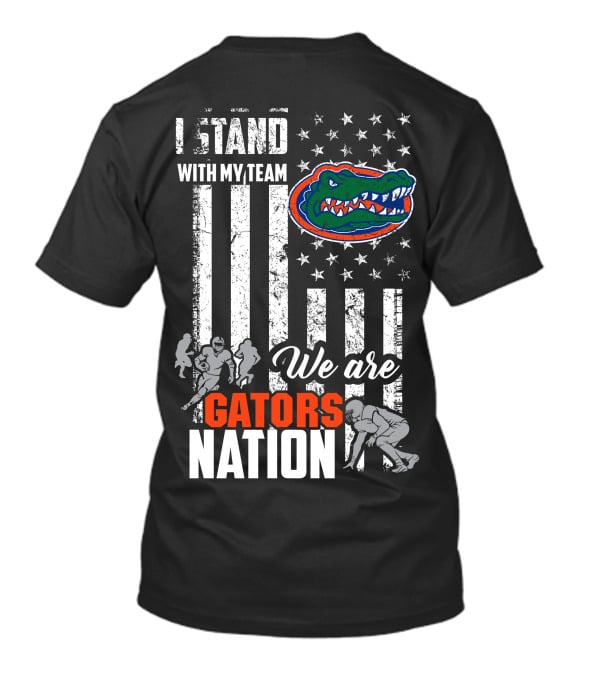 I Stand With My Team We Are Gators Nation Florida Gators T-Shirt