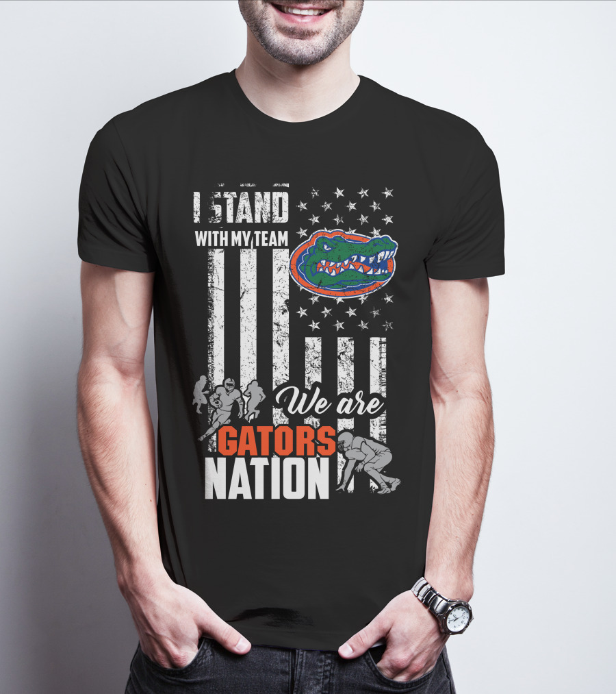 I Stand With My Team We Are Gators Nation Florida Gators T-Shirt
