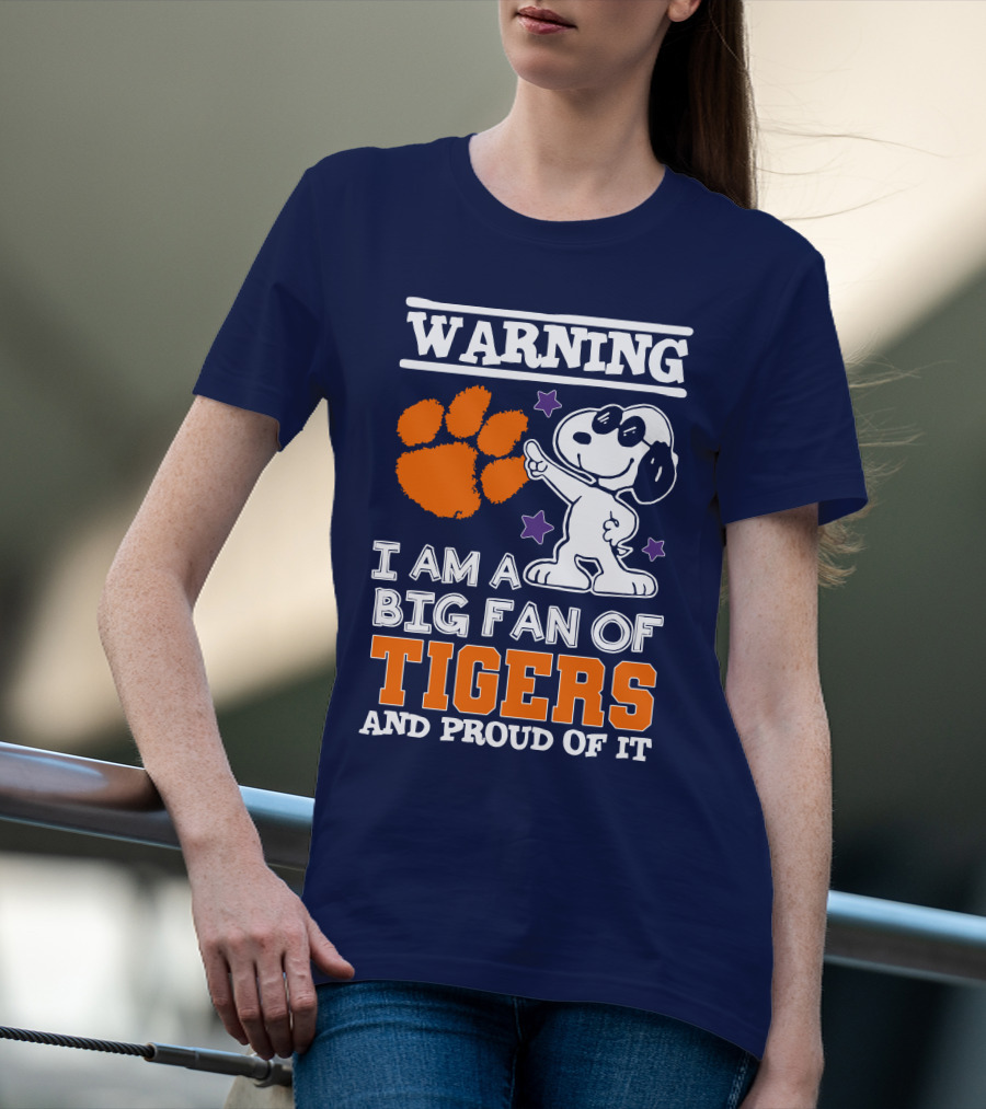 Warning I Am A Big Fan Of Tigers And Proud Of It T-Shirt