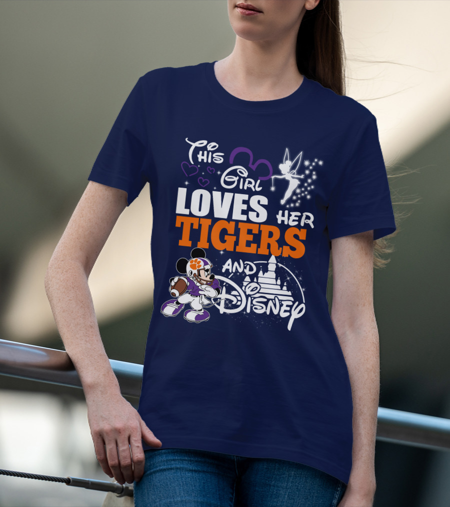 This Girl Loves Her Clemson Tigers And Disney T-Shirt