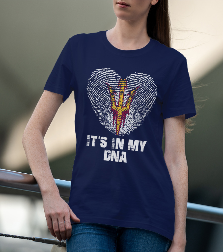 It's In My Dna Arizona State Sun Devils T-Shirt