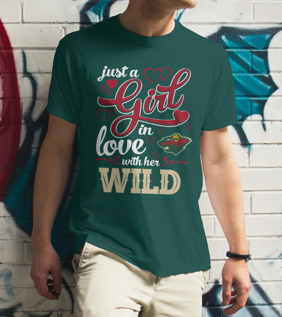 Just A Girl In Love With Her Minnesota Wild T-Shirt