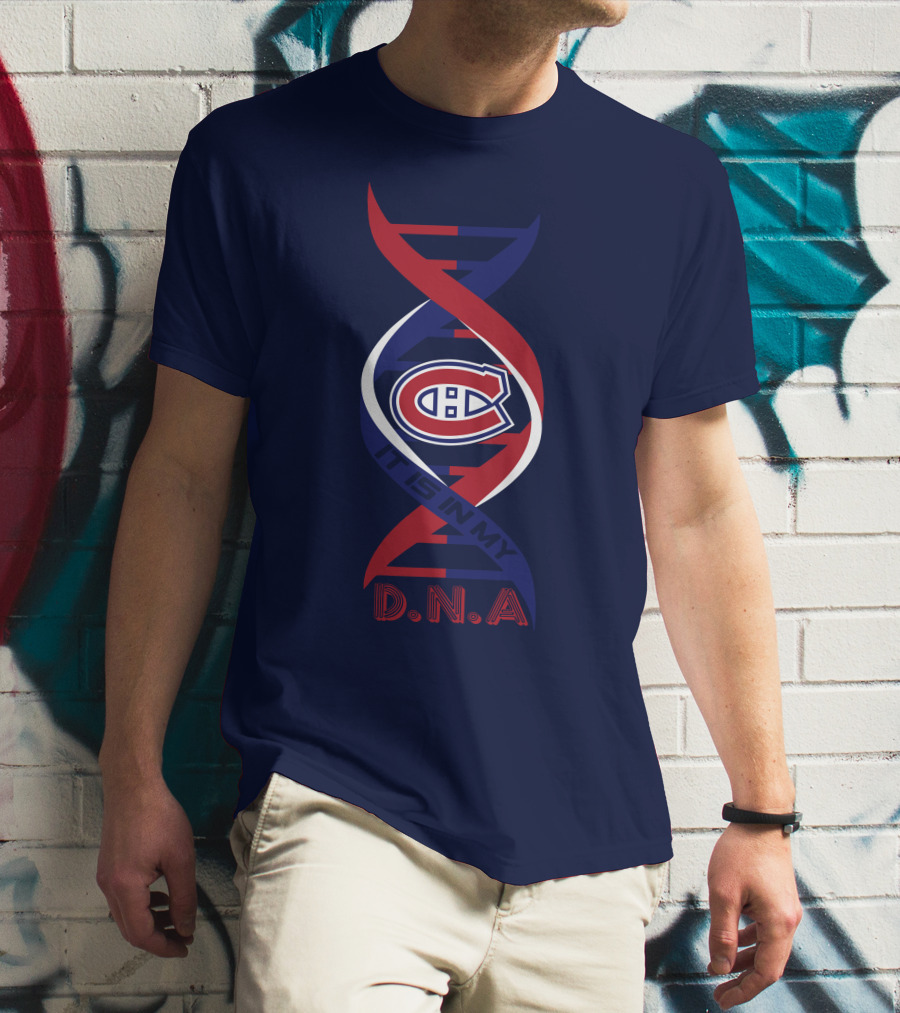 Montreal Canadiens It Is In My Dna T-Shirt