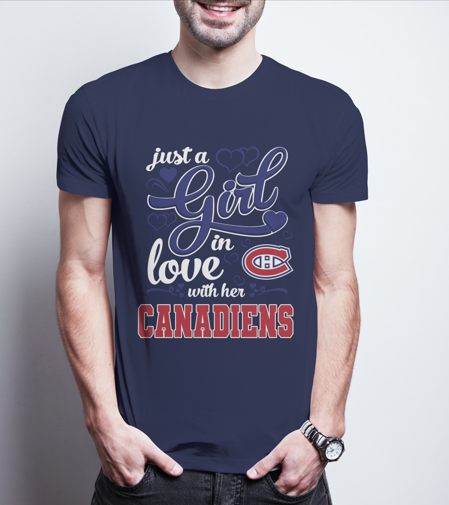 Just A Girl In Love With Her Canadiens T-Shirt