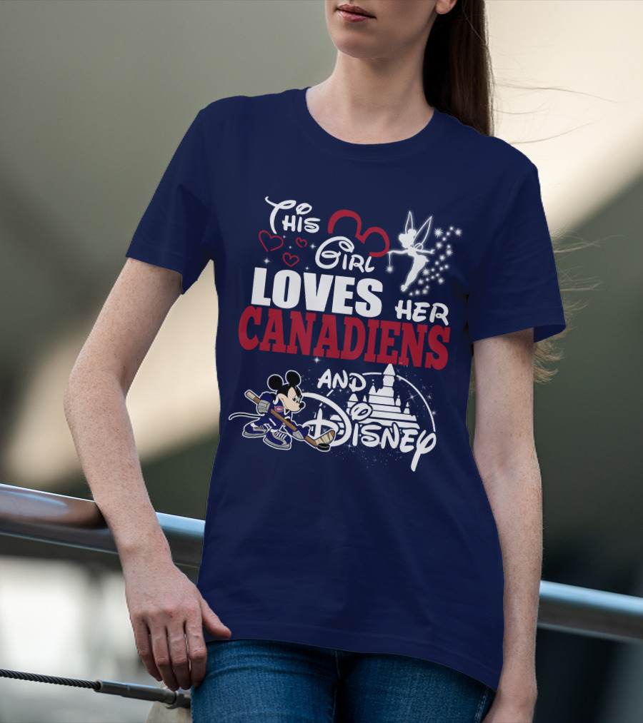 This Girl Loves Her Canadiens And Disney T-Shirt
