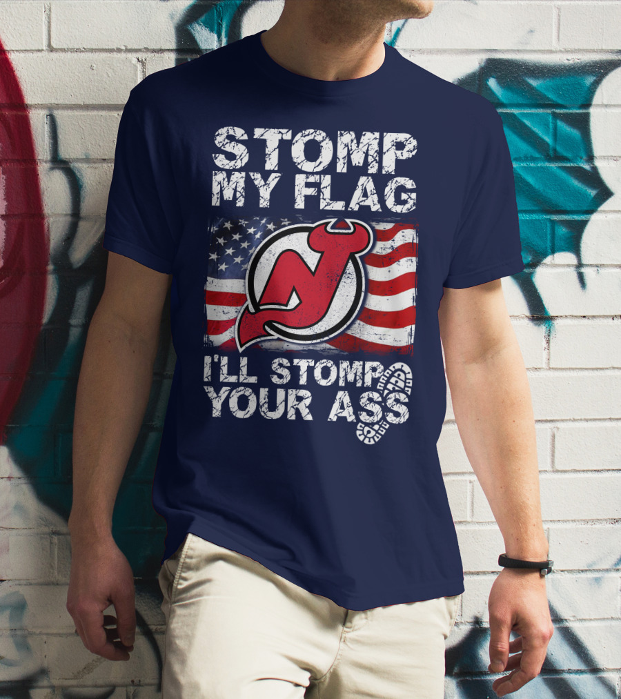 Stomp My Flag New Jersey Devils I'll Stomp Your Ass T-Shirt