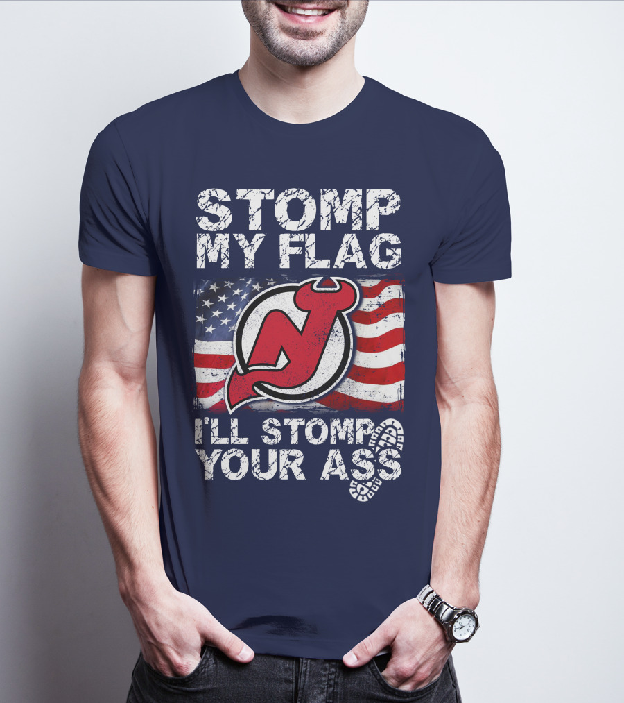 Stomp My Flag New Jersey Devils I'll Stomp Your Ass T-Shirt