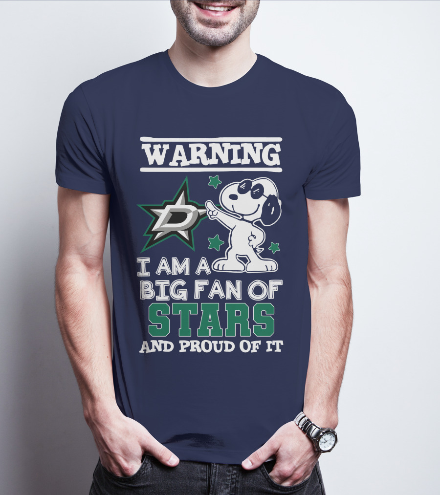 Warning I Am A Big Fan Of Dallas Stars And Proud Of It T-Shirt
