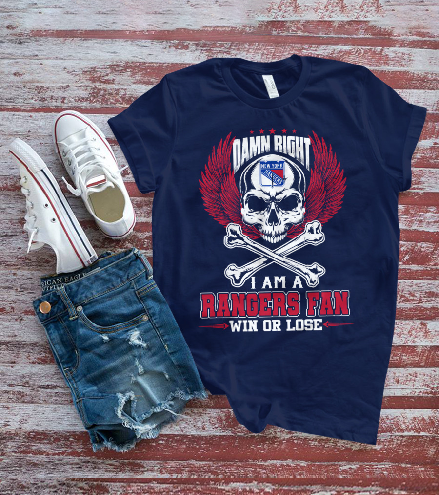 Damn Right New York Rangers Fan Win Or Lose T-Shirt