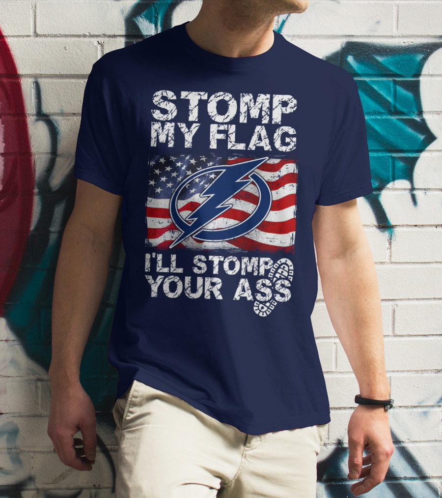 Tampa Bay Lightning Stomp My Flag I'll Stomp Your Ass T-Shirt