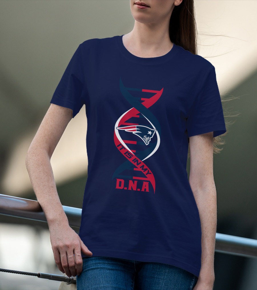 New England Patriots It Is In My DNA T-Shirt