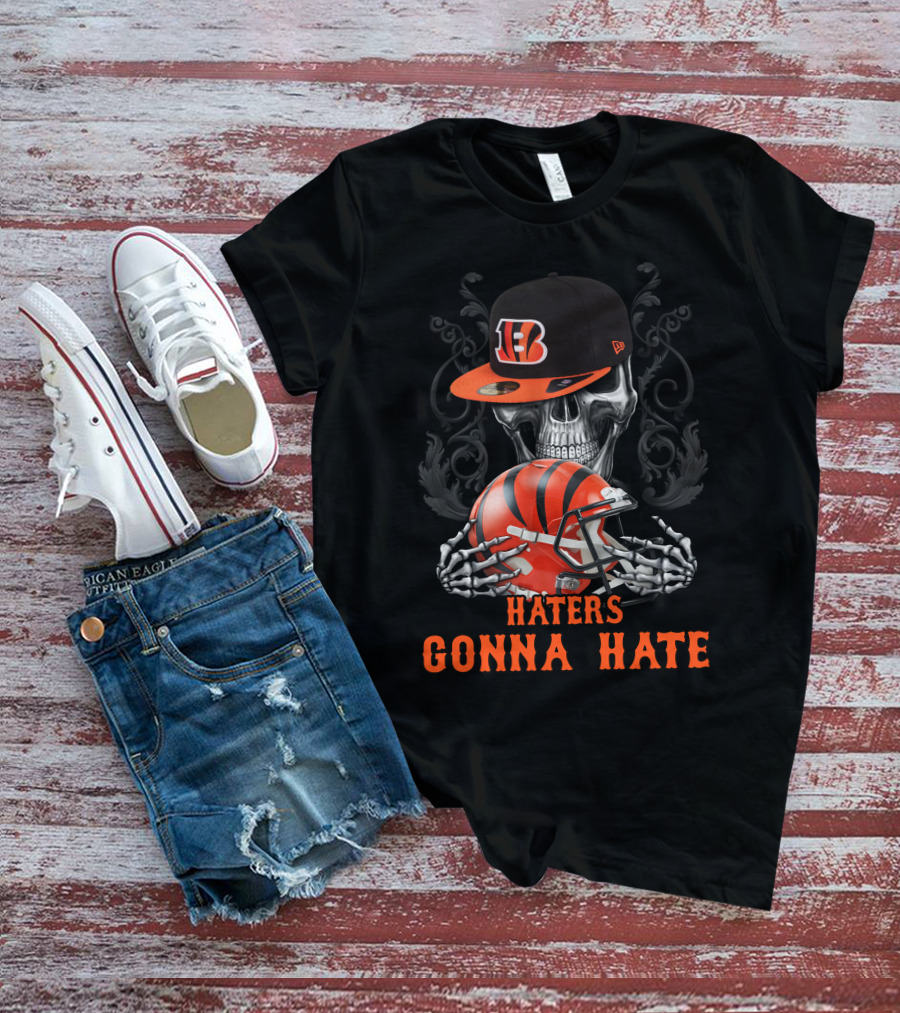 Haters Gonna Hate Cincinnati Bengals Skull Football Helmet T-Shirt