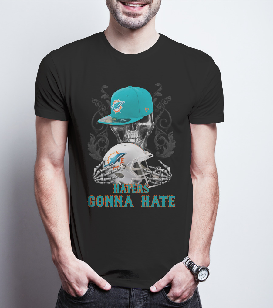 Miami Dolphins Haters Gonna Hate Skull Helmet Cap T-Shirt