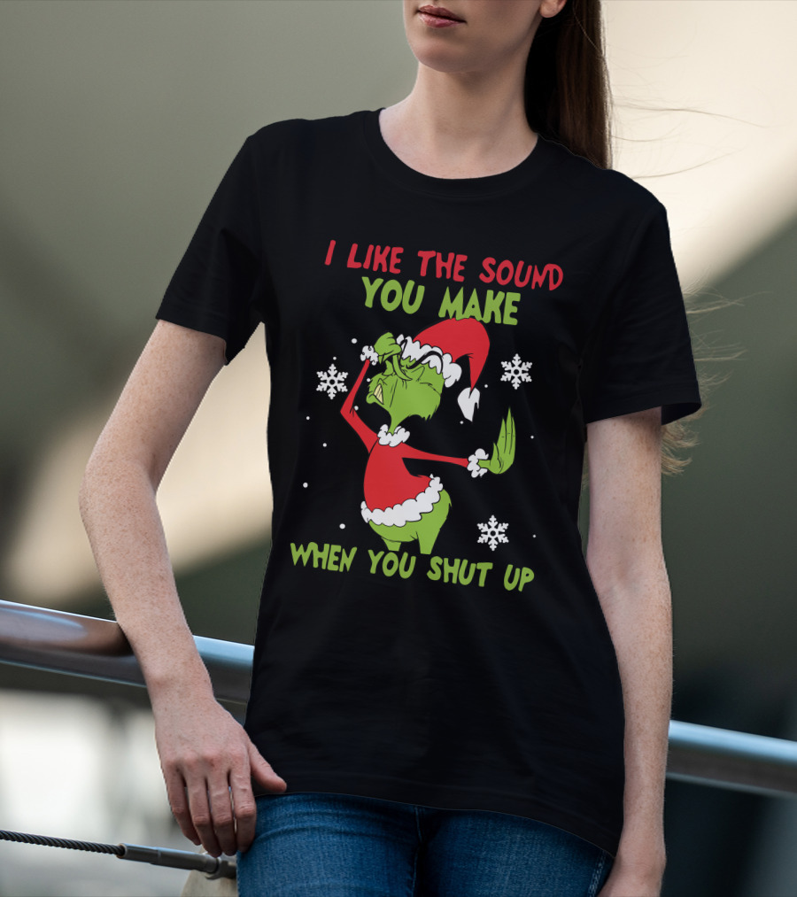 I Like The Sound You Make When You Shut Up Grinch Christmas Snowflakes T-Shirt