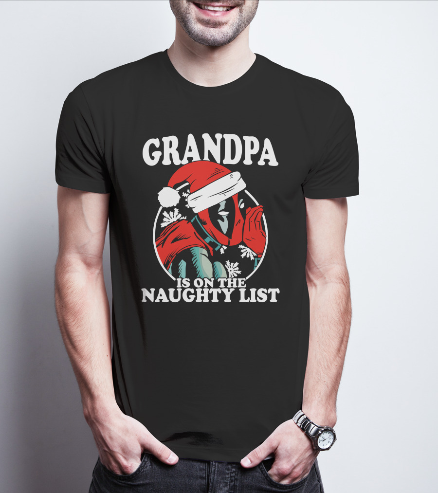 Grandpa Is On The Naughty List Santa Hat Snowflakes T-Shirt