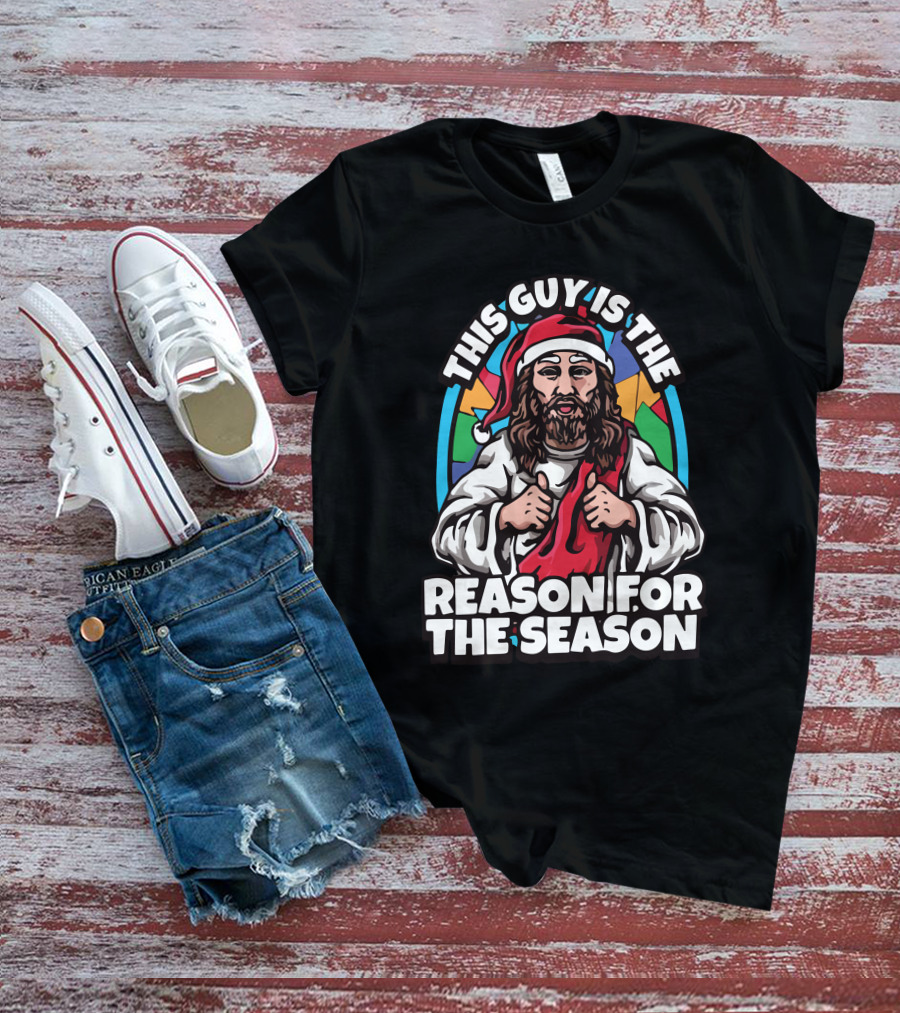 This Guy Is The Reason For The Season Santa Hat Jesus T-Shirt