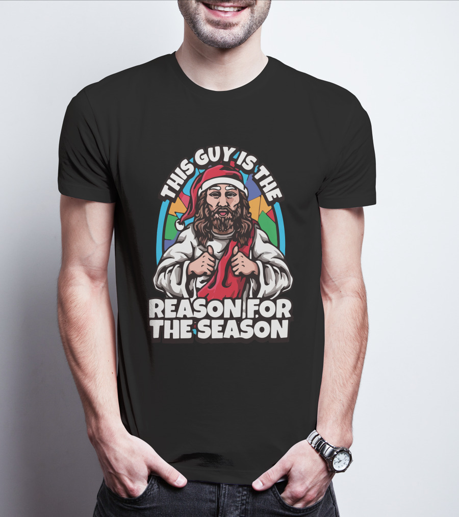 This Guy Is The Reason For The Season Santa Hat Jesus T-Shirt