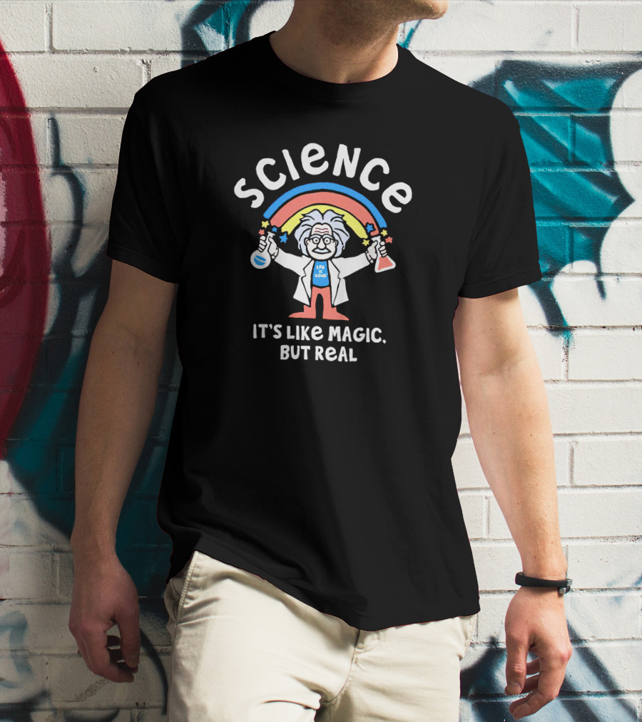 Science It's Like Magic But Real Life Is Good Einstein Rainbow T-Shirt