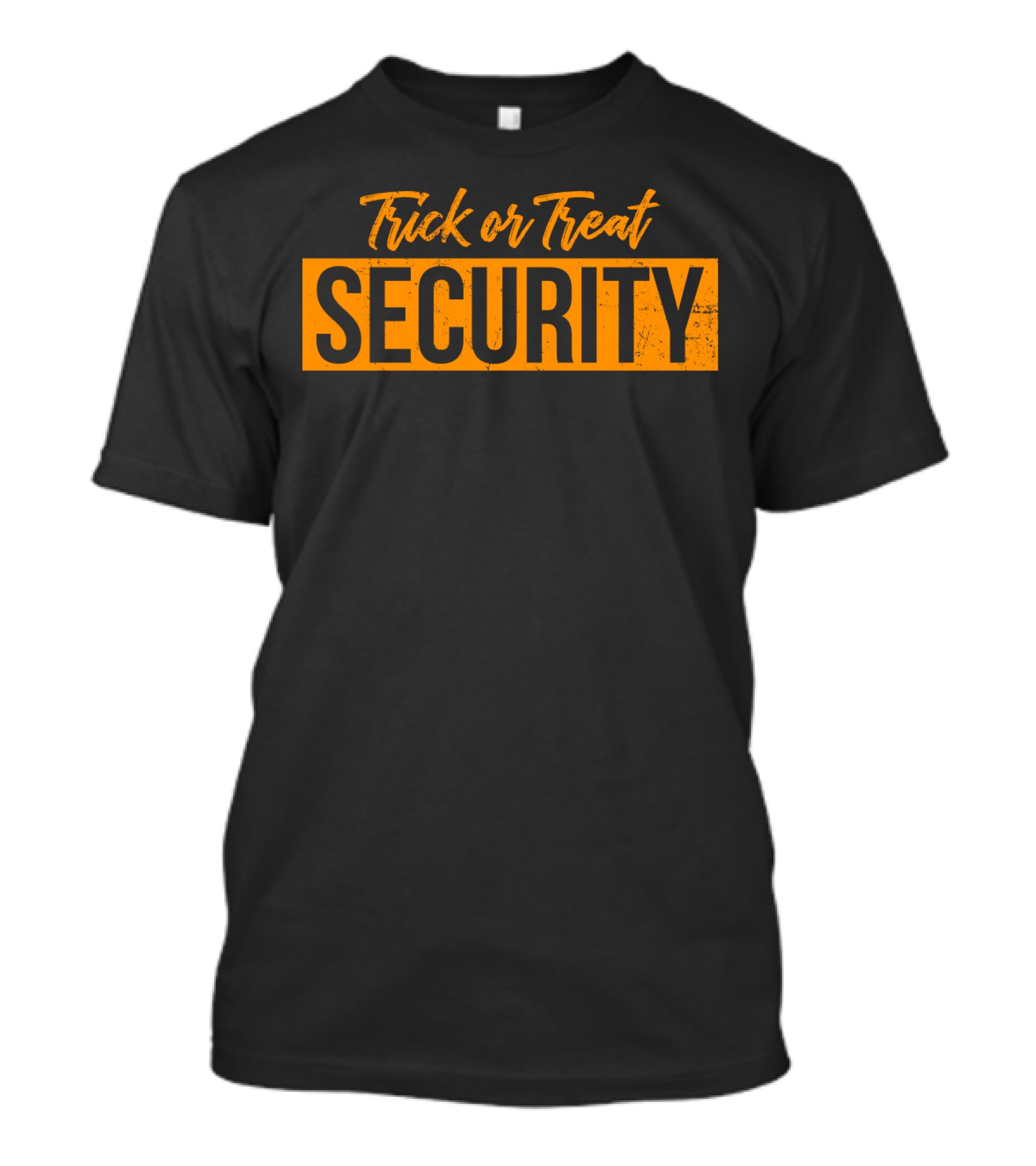 Trick Or Treat Security Halloween Bold Orange Text T-Shirt