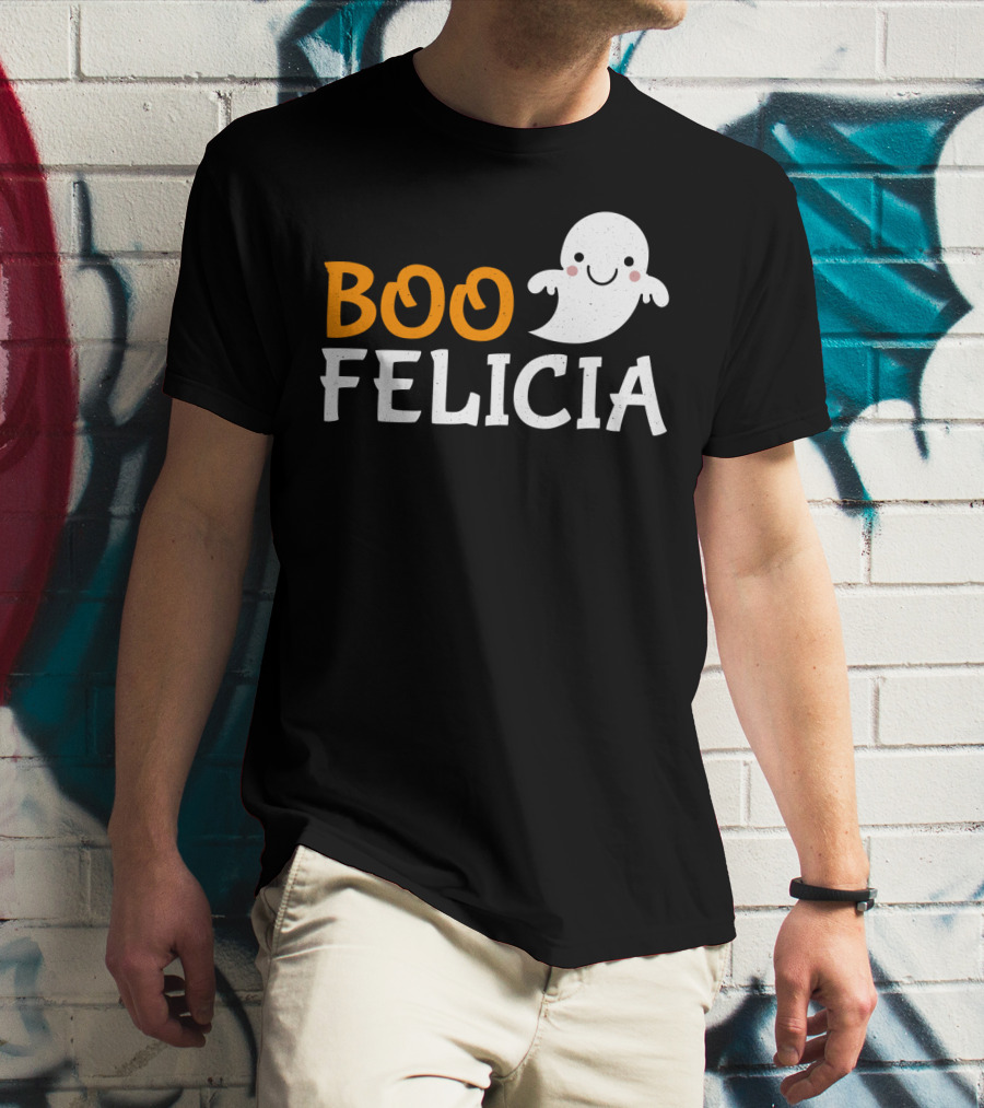Funny Boo Felicia Ghost Halloween Phrase T-Shirt
