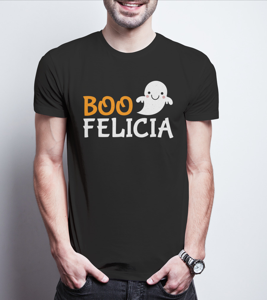 Funny Boo Felicia Ghost Halloween Phrase T-Shirt