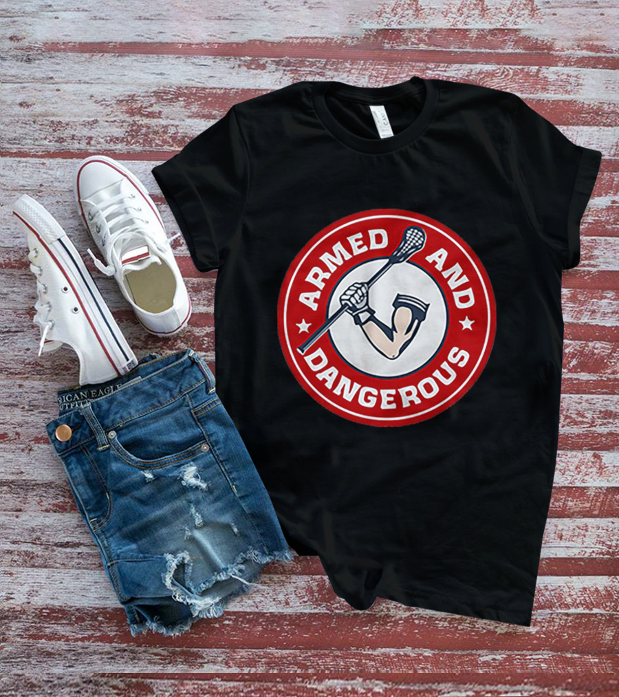Armed And Dangerous Lacrosse Stick Circle T-Shirt
