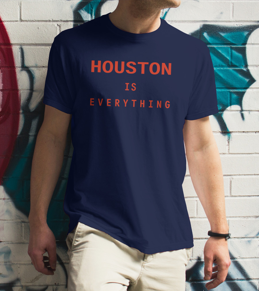 Sam And Davy Houston Is Everything Kendall Graveman T-Shirt