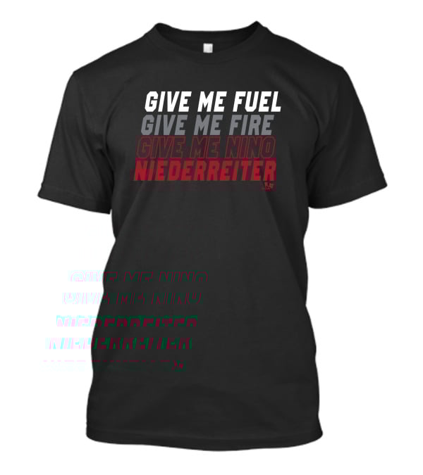 Give Me Fuel Fire Nino Niederreiter NHLPA T-Shirt