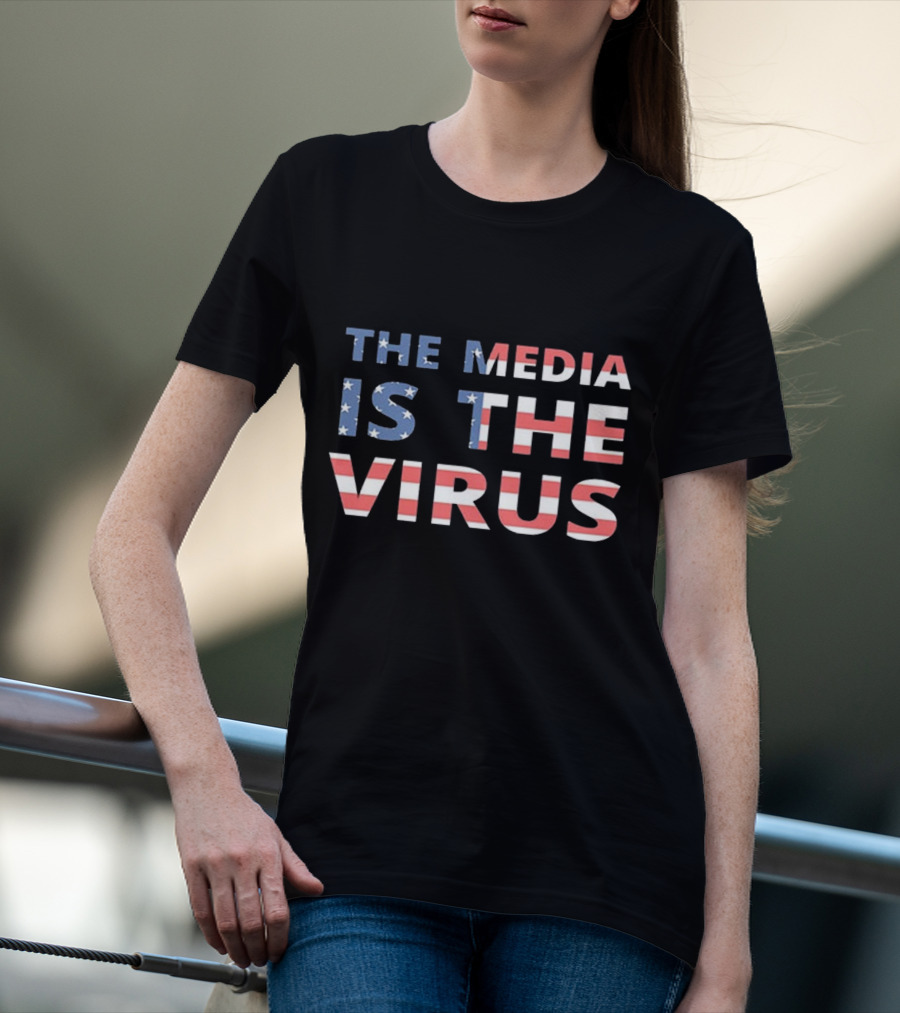 The Media Is The Virus American Flag T-Shirt