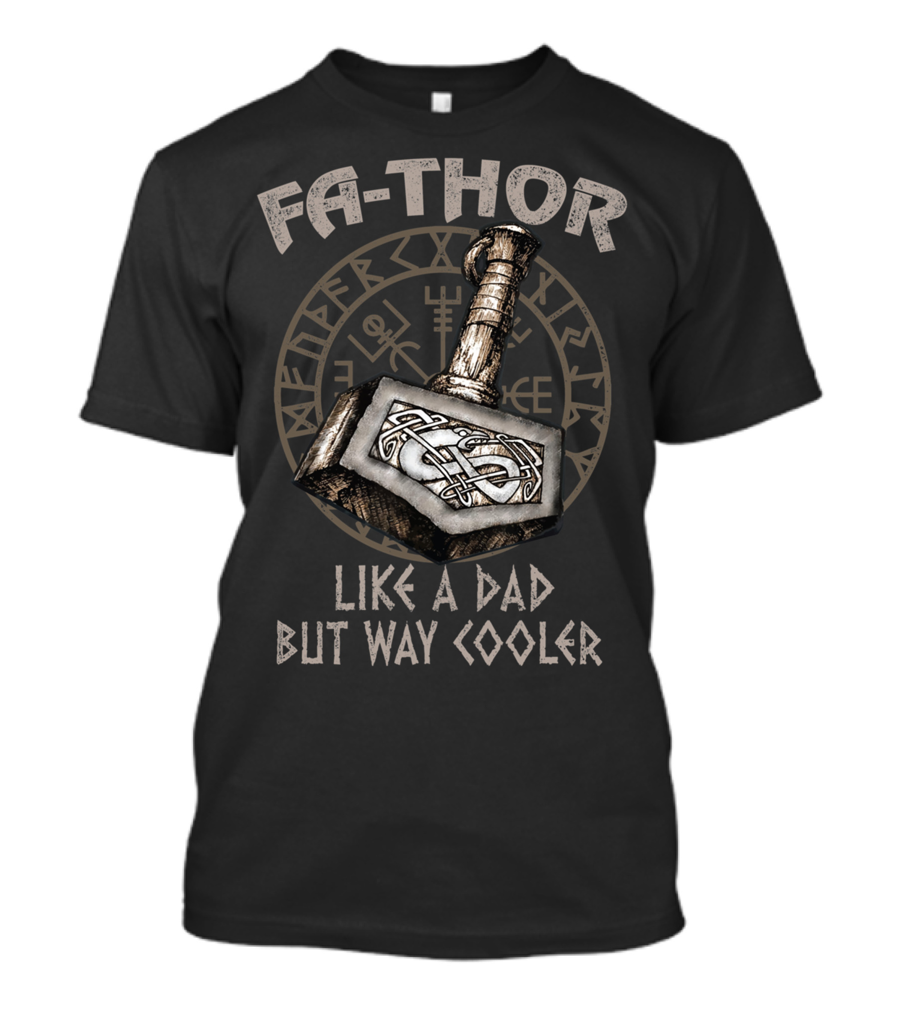 Fa Thor Like A Dad But Way Cooler Viking Hammer Nordic Runes T-Shirt