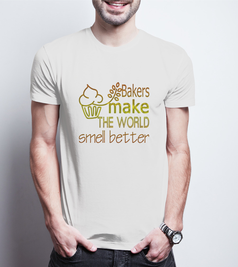 Bakers Make The World Smell Better Cupcake T-Shirt