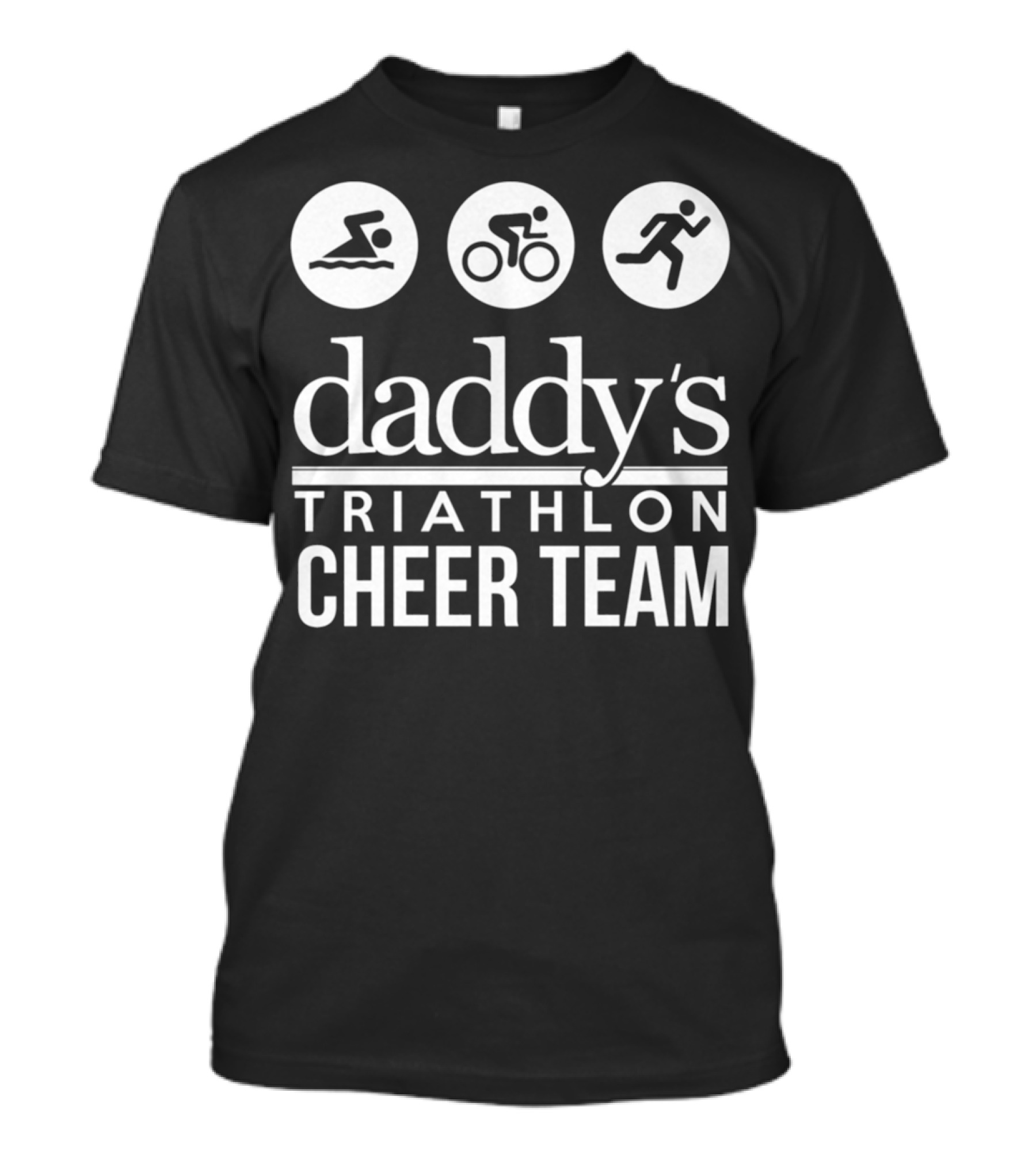 Daddy's Triathlon Cheer Team Swimming Biking Running T-Shirt
