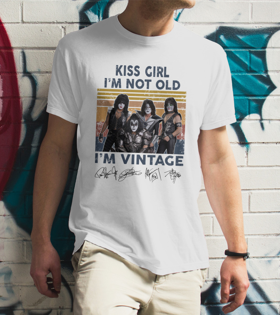 Kiss Girl I'm Not Old I'm Vintage Band Members Autographed Signature T-Shirt