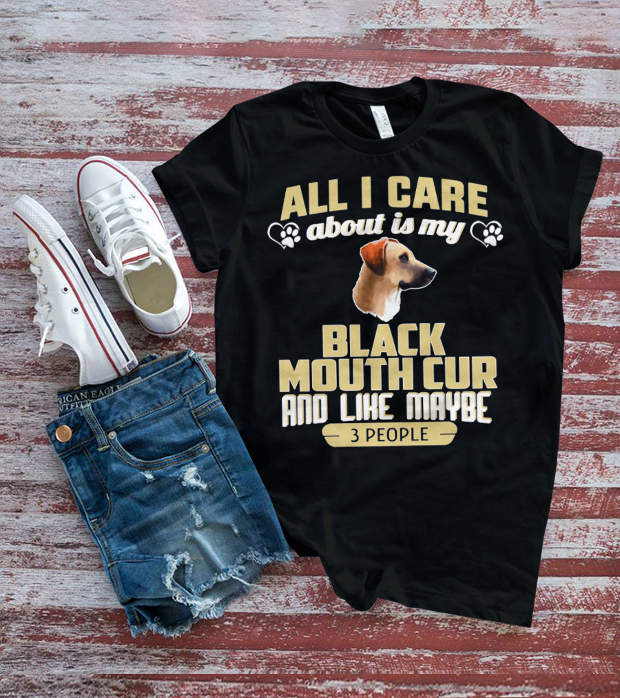 All I Care About Is My Black Mouth Cur And Like Maybe 3 People Dog Love Paw Prints T-Shirt