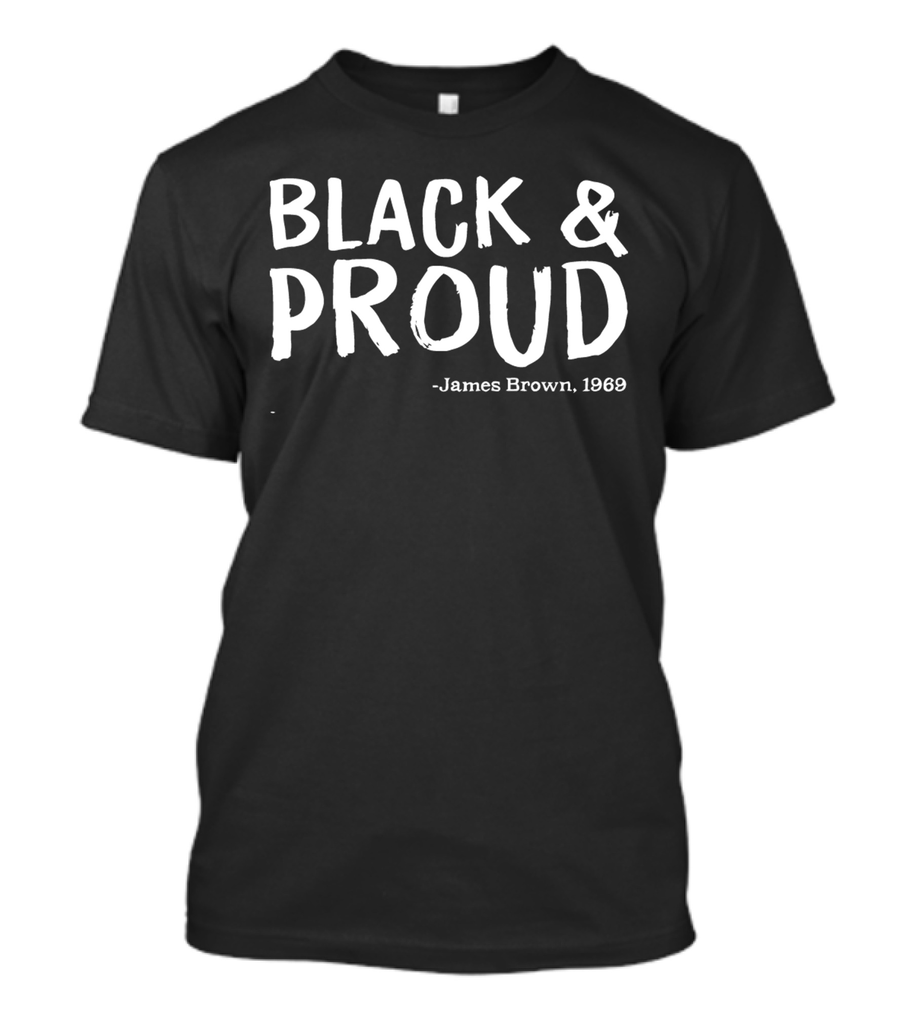 BLACK AND PROUD JAMES BROWN 1969 T-Shirt