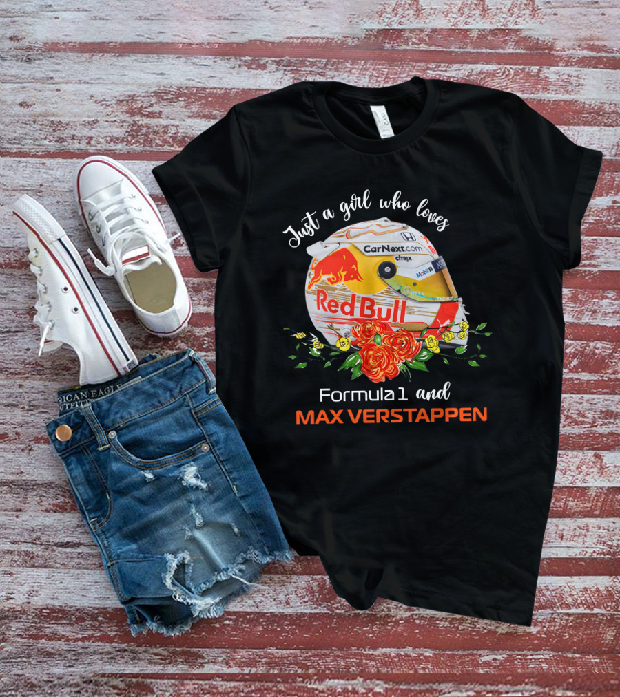 Just A Girl Who Loves Formula1 And Max Verstappen Red Bull Helmet T-Shirt