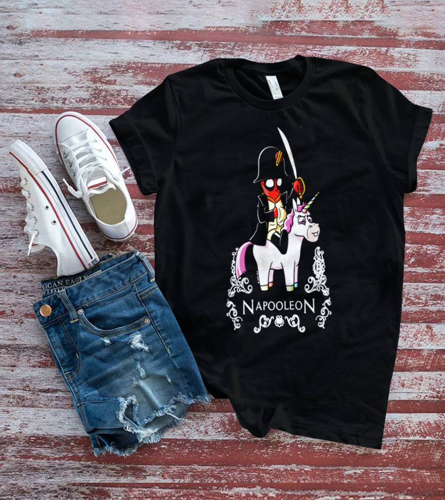 Deadpool As Napoleon Riding A Unicorn With Sword And Top Hat T-Shirt