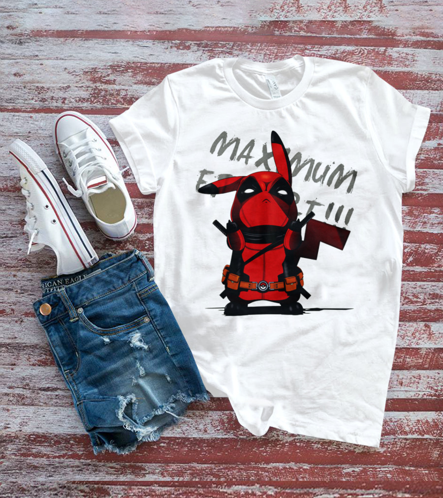 Pikachu Deadpool Maximum Effort T-Shirt