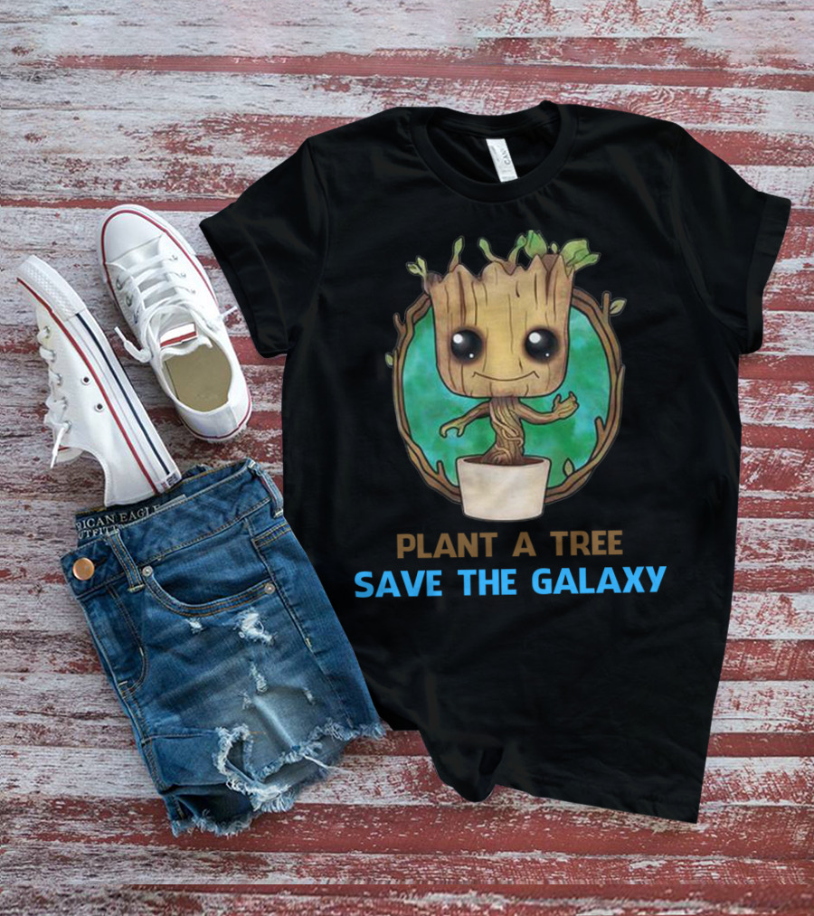 Groot Plant A Tree Save The Galaxy Environmental Message T-Shirt