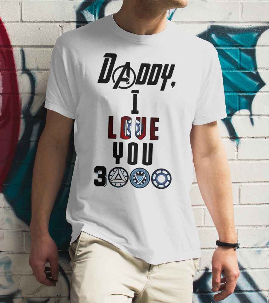 Daddy I Love You 3000 Avengers Arc Reactor Symbols T-Shirt